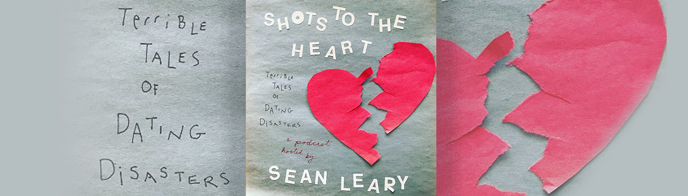 Shots To The Heart: Terrible Tales of Dating Disasters
